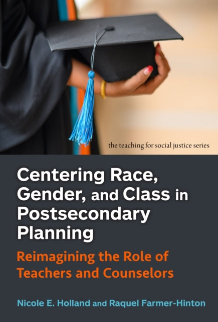 Centering Race Gender & Class In Postsec