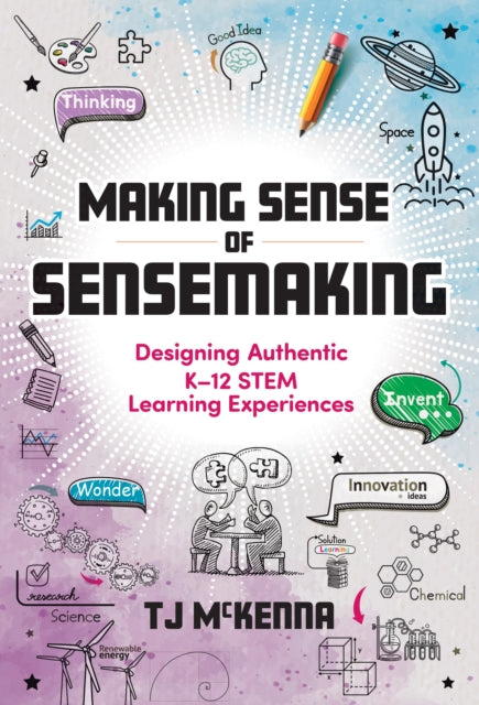 Making Sense Of Sensemaking Designing A