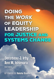 Doing The Work Of Equity Leadership For By Irby Decoteau J