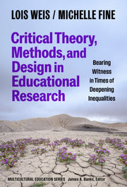 Critical Theory Methods & Design In Educ