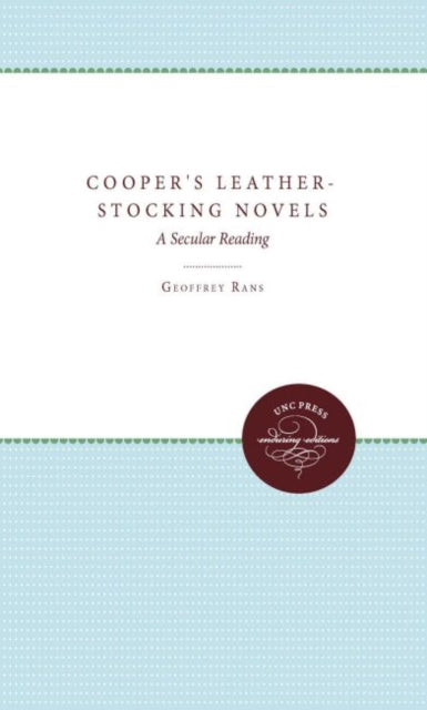 Cooper's Leather-stocking Novels: A Secu