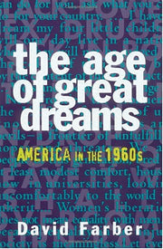 Age Of Great Dreams By David Farber
