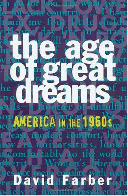 Age Of Great Dreams By David Farber
