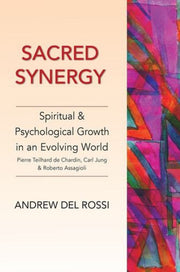 Sacred Synergy By Andrew Del Rossi