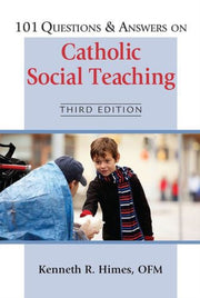 101 Questions Answers On Catholic Social By Kenneth R. Himes