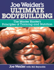Joe Weiders Ultimate Bodybuilding