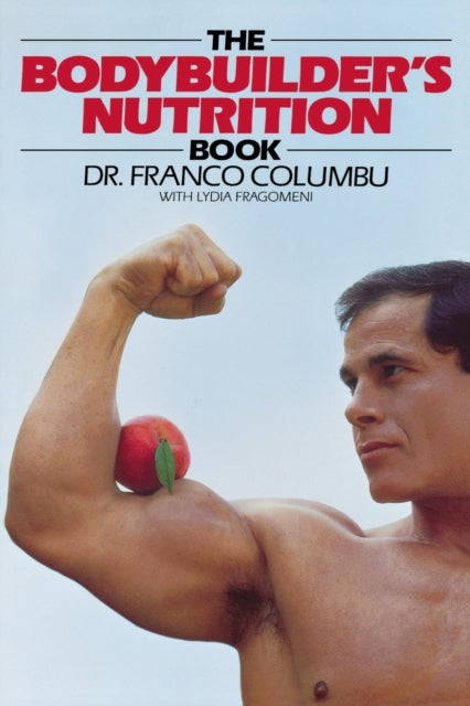 Bodybuilders Nutrition Book By Columbu, Franco F