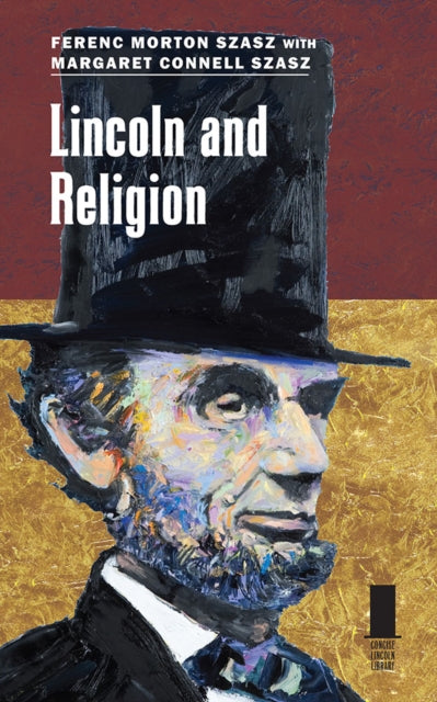 Lincoln & Religion By Szasz, Ferenc Morton