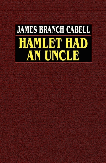 Hamlet Had An Uncle
