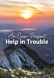 Everpresent Help In Trouble