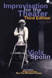 Improvisation For The Theater: A Handboo