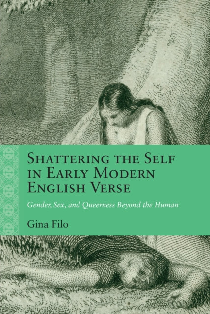 Shattering The Self In Early Modern Engl