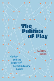 Politics Of Play By Gabel, Aubrey
