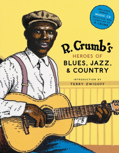 R Crumbs Heroes Of Blues Jazz & Country By Crumb, R