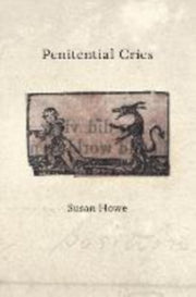 Penitential Cries By Howe, Susan