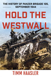 Hold The Westwall : The History Of Panze