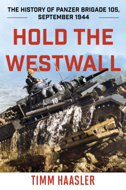 Hold The Westwall : The History Of Panze