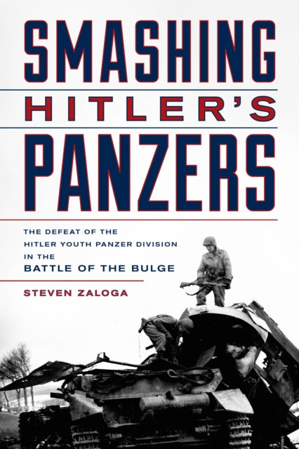 Smashing Hitler S Panzers