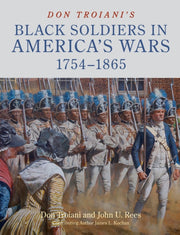 Don Troianis Black Soldiers In America's By Troiani, Don