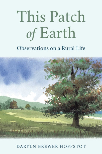 This Patch Of Earth By Hoffstot, Daryln