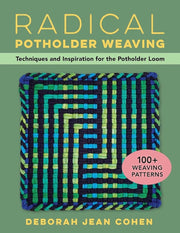 Radical Potholder Weaving By Cohen Deborah Jean