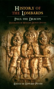 History Of The Lombards By Paul The Deacon
