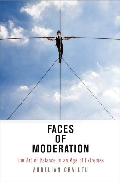 Faces Of Moderation: The Art Of Balance