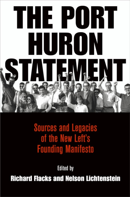 Port Huron Statement By Flacks Richard