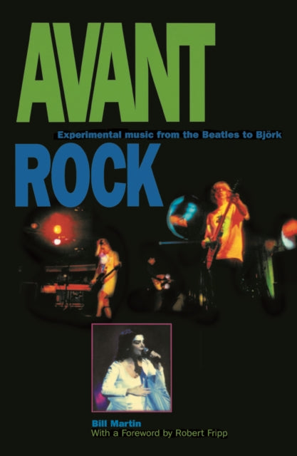 Avant Rock: Experimental Music From The