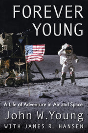 Forever Young: A Life Of Adventure In Ai By Young , John W.