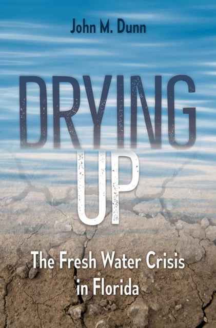 Drying Up By Dunn , John M.