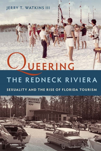 Queering The Redneck Riviera
