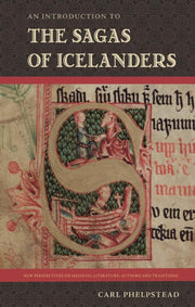 Introduction To The Sagas Of Icelanders By Carl Phelpstead