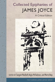Collected Epiphanies Of James Joyce: A C By Macduff, Sangam