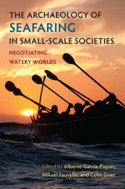 Archaeology Of Seafaring In Smallscale S By Garcia-piquer, Alber