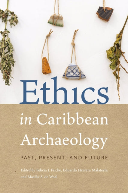 Ethics In Caribbean Archaeology