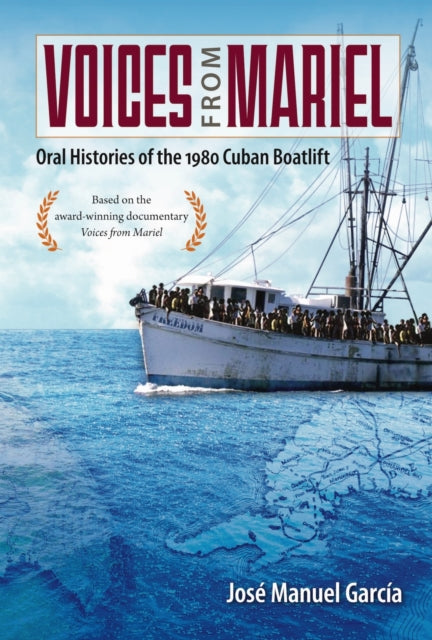 Voices From Mariel Oral Histories Of Th