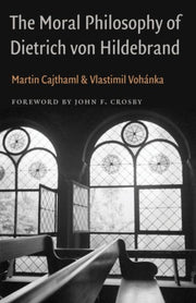 Moral Philosophy Of Dietrich Von Hildebr By Cajthaml, Martin