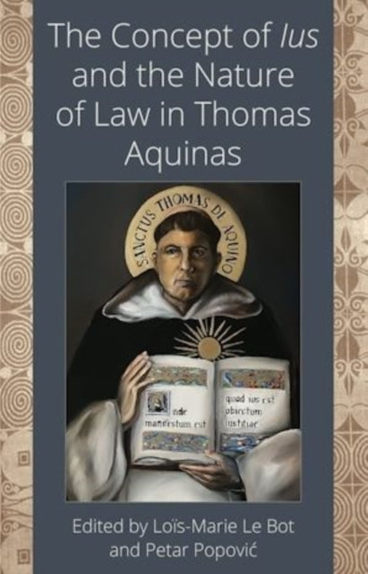 Concept Of Ius & The Nature Of Law In Th By Loic-marie Le Bot (e