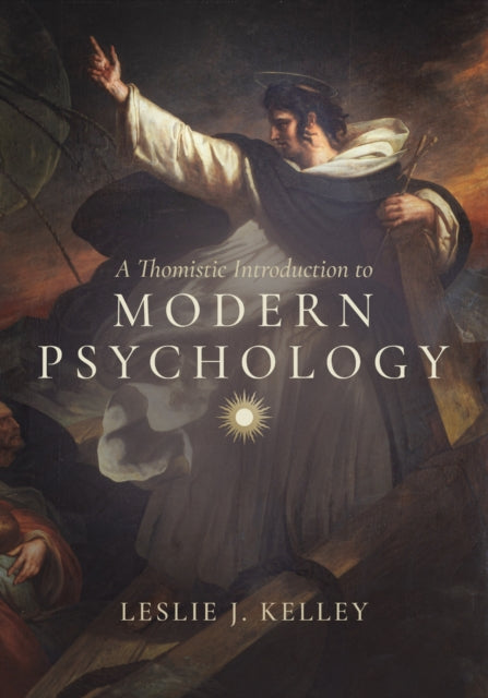 Thomistic Introduction To Modern Psychol