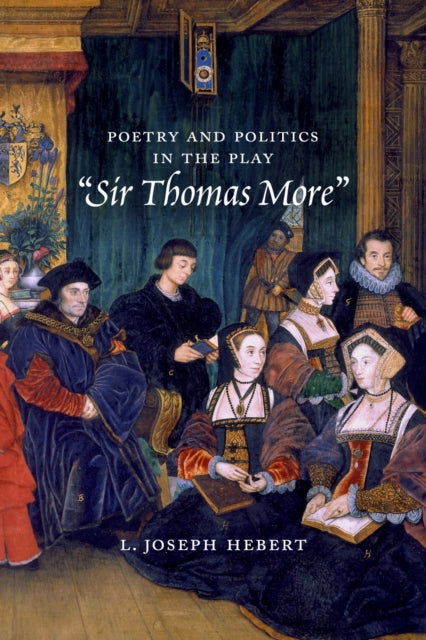 Poetry & Politics In The Play Sir Thomas By Herbert, L. Joseph