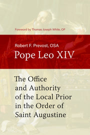 Office And Authority Of The Local Prior By Pope Leo Xiv