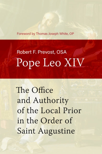 Office And Authority Of The Local Prior By Pope Leo Xiv