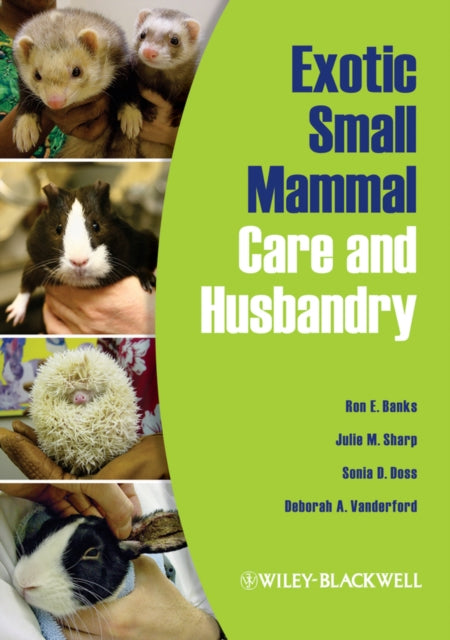 Exotic Small Mammal Care & Husbandry