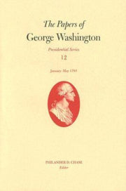 The Papers Of George Washington Presiden By Unknown