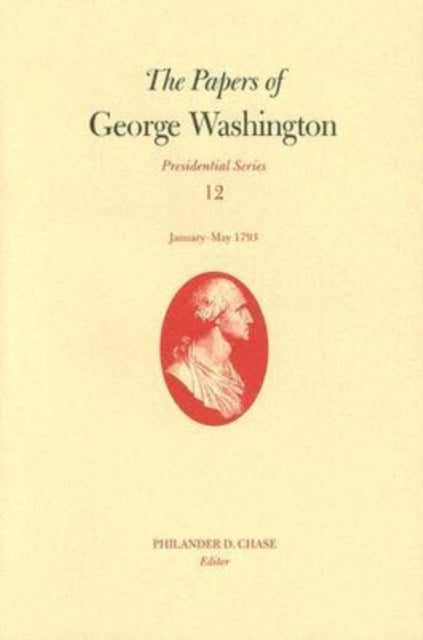 The Papers Of George Washington Presiden By Unknown