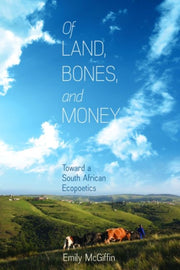 Of Land Bones And Money