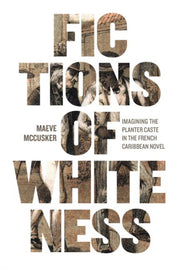 Fictions Of Whiteness