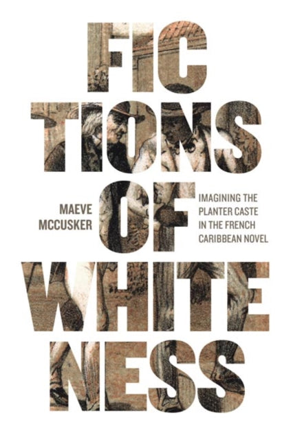 Fictions Of Whiteness