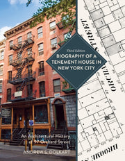 Biography Of A Tenement House In New Yor By Andrew S. Dolkart